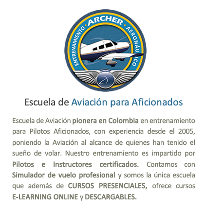 Escuela de Aviación para Aficionados con más experiencia en Colombia ARCHER - Entrenamiento Aeronáutico con cursos presenciales y virtuales online para amantes de la Aviación en Bogotá, simulador de vuelo. Cursos de aviación virtual y aficionada